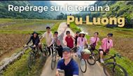 Repérage de léquipe à Pu Luong