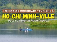 Suggestions d’itinéraires touristiques à Hô Chi Minh-Ville pour célébrer la Réunification du Vietnam