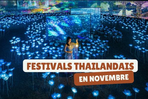 Top 9 des festivals et événements incontournables en Thaïlande en novembre