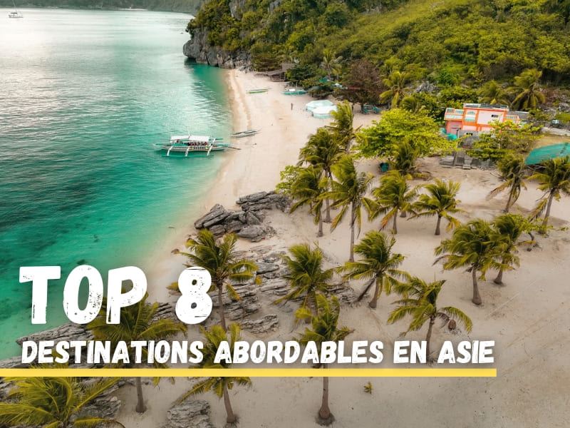 Top 8 des destinations asiatiques les plus abordables