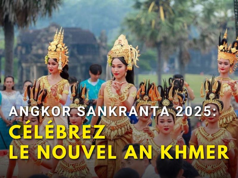 Angkor Sankranta 2025: Célébrez le Nouvel An Khmer avec Culture et Festivités !