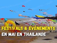 Mai en Thaïlande: Festivals et événements incontournables à ne pas manquer !