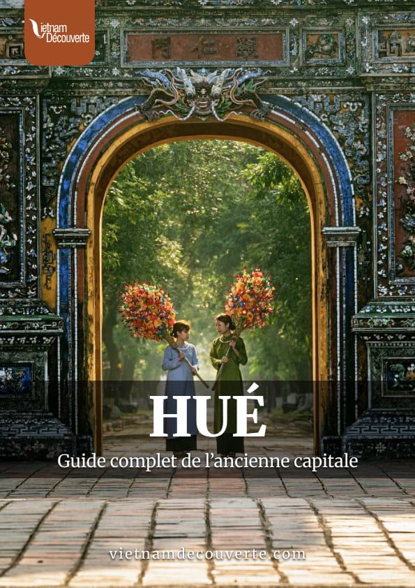Guide de voyage Hué – Lancienne capitale impériale
