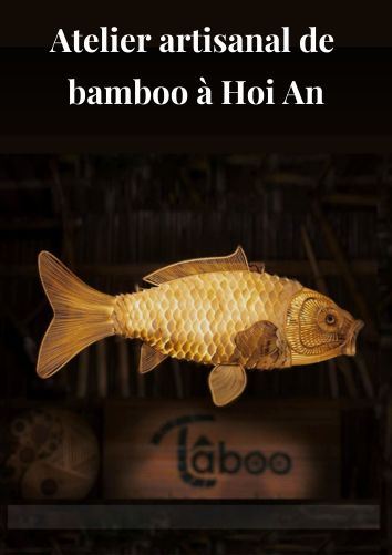 Atelier artisanal de bambou TABOO à Hoi An 